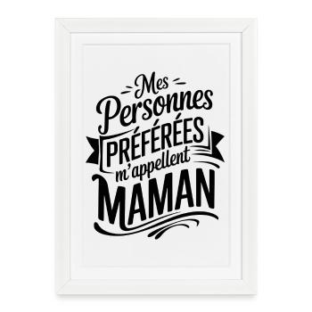My Favorite People Call Me Mom - Framed poster (27 × 37 cm) - white - Front