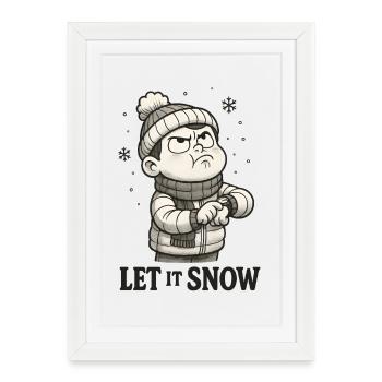 Let It Snow Irony - Framed poster (27 × 37 cm) - white - Front