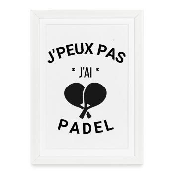 Je peux pas j'ai padel - Affiche encadrée (27 × 37 cm) - blanc - Devant
