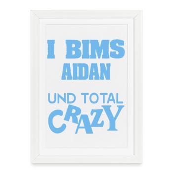 Crazy Aidan - Framed poster (27 × 37 cm) - white - Front