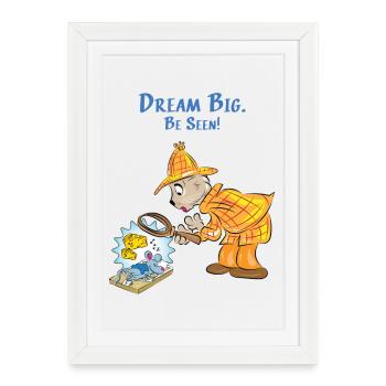 Dream big, be visible - Framed poster (27 × 37 cm) - white - Front