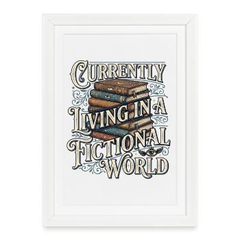 Living In A Fictional World - Framed poster (27 × 37 cm) - white - Front