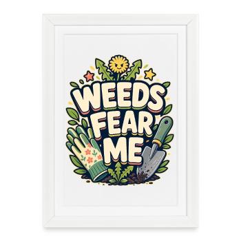 WEEDS FEAR ME Nap - Framed poster (27 × 37 cm) - white - Front