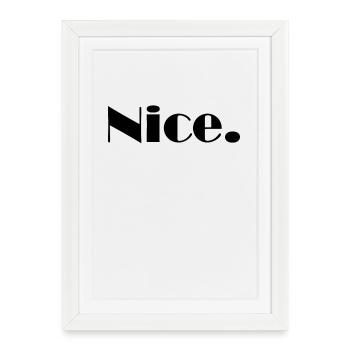 Nice Nice Mega Nice - Framed poster (27 × 37 cm) - white - Front