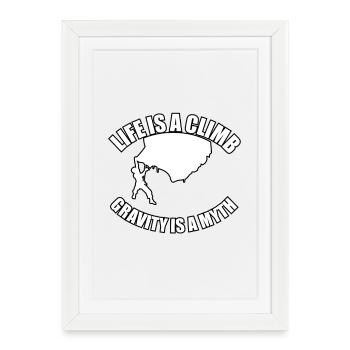 Life is an ascent, gravity is... - Framed poster (27 × 37 cm) - white - Front