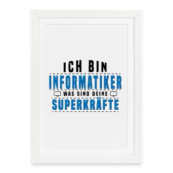 Informatiker Superkräfte Shirt - Gerahmtes Poster (27 × 37 cm) - Weiß - Vorne