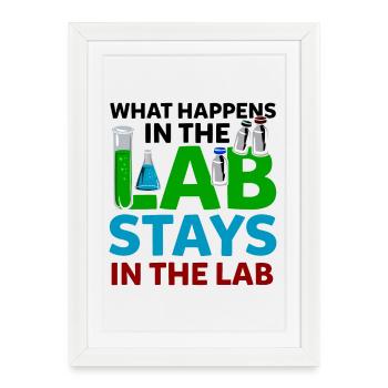 What Happens In The Lab Stays In Lab Chemie Labor - Affiche encadrée (27 × 37 cm) - blanc - Devant