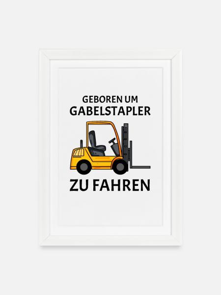 Gabelstapler Stapler Shirt - Gerahmtes Poster (27 × 37 cm) - Weiß