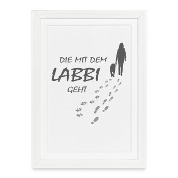 Die mit dem Labbi geht, Hundepfoten Labrador Gassi - Gerahmtes Poster (27 × 37 cm) - Weiß - Vorne