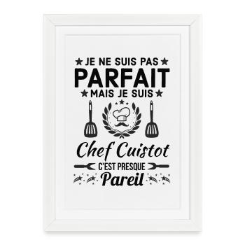 Pas Parfait mais chef CUISTOT 1 - Affiche encadrée (27 × 37 cm) - blanc - Devant