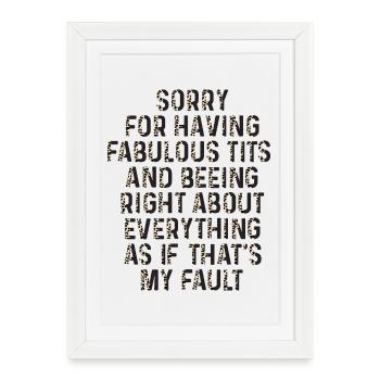 Désolé je suis fabuleux - Affiche encadrée (27 × 37 cm) - blanc - Devant