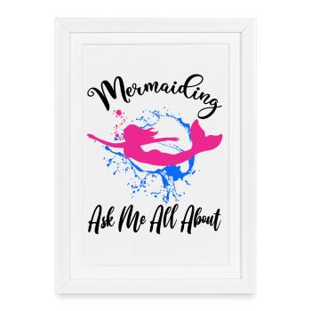 Ask Me All About Mermaiding Mermaid Themed Swimmin - Framed poster (27 × 37 cm) - white - Front