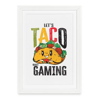 Let’s Taco Bout Gaming Geek - Affiche encadrée (27 × 37 cm) - blanc - Devant