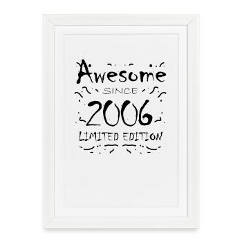 2006 - Millésime 2006 - Fantastique depuis 2006 - Affiche encadrée (27 × 37 cm) - blanc - Devant
