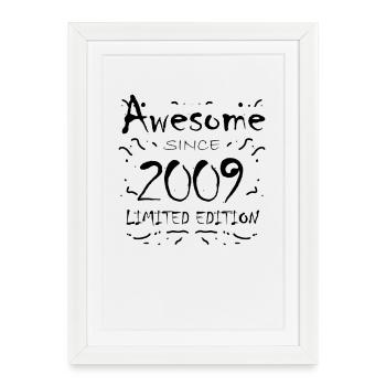 2009 - Millésime 2009 - Fantastique depuis 2009 - Affiche encadrée (27 × 37 cm) - blanc - Devant