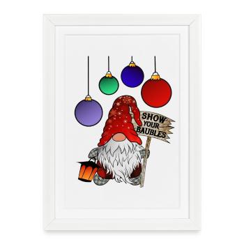 X Measure Gnome Show your Baubles - Framed poster (27 × 37 cm) - white - Front