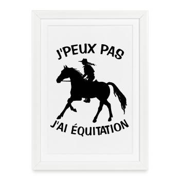 J'Peux Pas J'ai équitation - Affiche encadrée (27 × 37 cm) - blanc - Devant