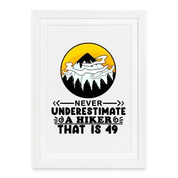 49th birthday hiker 49 years old mountain hiking - Framed poster (27 × 37 cm) - white - Front