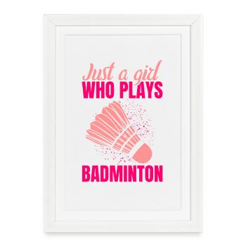 Juste une fille qui joue au badminton - Affiche encadrée (27 × 37 cm) - blanc - Devant