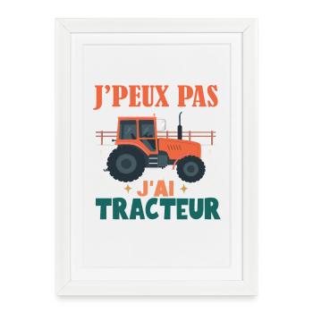 Je Peux Pas J'Ai Tracteur -Agriculture Agriculteur - Affiche encadrée (27 × 37 cm) - blanc - Devant