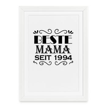 Beste Mama seit 1994 - Beste Mutter seit 1994 - Gerahmtes Poster (27 × 37 cm) - Weiß - Vorne