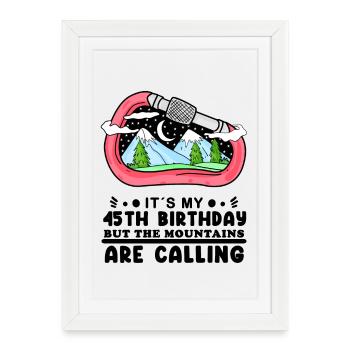 45th birthday mountains 45 years old mountain hiking - Framed poster (27 × 37 cm) - white - Front