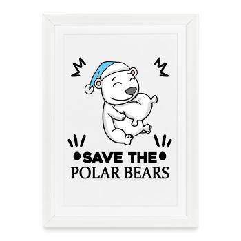 Polar Bear Polar Bear Sayings Climate Change Climate - Framed poster (27 × 37 cm) - white - Front
