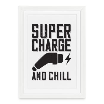 Supercharge And Chill - for electric car fans - Framed poster (27 × 37 cm) - white - Front