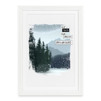 Notre foi peut déplacer des montagnes - Affiche encadrée (27 × 37 cm) - blanc - Devant