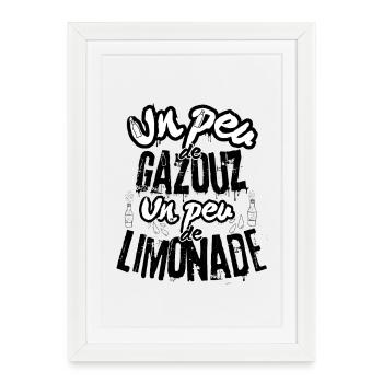 Un Peu de Gazouz, Un Peu de Limonade Humour Kabyle - Affiche encadrée (27 × 37 cm) - blanc - Devant
