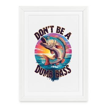 Don't think like a dumb fish - Framed poster (27 × 37 cm) - white - Front