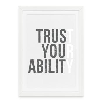 Ayez confiance en vos capacités - Affiche encadrée (27 × 37 cm) - blanc - Devant