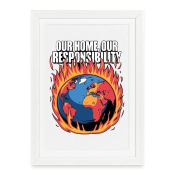 Our Home Burning Climate Responsibility Design - Framed poster (27 × 37 cm) - white - Front