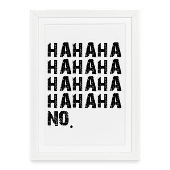 hahaha non - Affiche encadrée (27 × 37 cm) - blanc - Devant