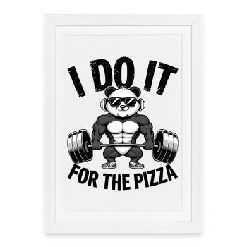 Je le fais pour le bodybuilder Pizza Barbell - Affiche encadrée (27 × 37 cm) - blanc - Devant
