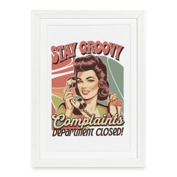 Stay Groovy Retro Design - Plaintes Style fermé - Affiche encadrée (27 × 37 cm) - blanc - Devant