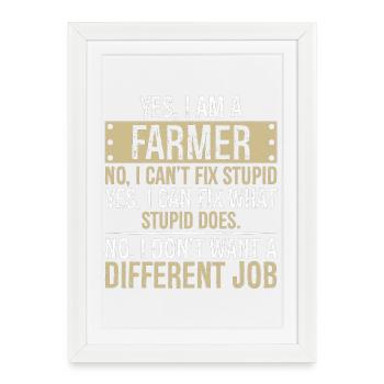 je suis agriculteur non je ne peux pas réparer stupide - Affiche encadrée (27 × 37 cm) - blanc - Devant