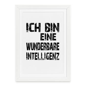 KI Spruch Ich bin eine wunderbare Intelligenz - Gerahmtes Poster (27 × 37 cm) - Weiß - Vorne