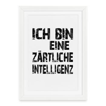 KI Spruch Ich bin eine zärtliche Intelligenz - Gerahmtes Poster (27 × 37 cm) - Weiß - Vorne