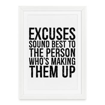 Les excuses sonnent mieux à la personne qui les fait - Affiche encadrée (27 × 37 cm) - blanc - Devant