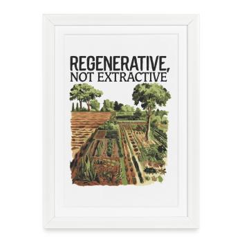 Regenerative, Not Extractive - Sustainable Farming - Framed poster (27 × 37 cm) - white - Front