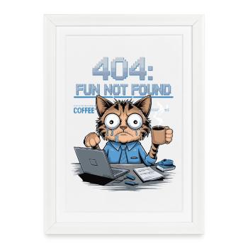 404 Fun Not Found - Drôle de chat café travail Meme - Affiche encadrée (27 × 37 cm) - blanc - Devant