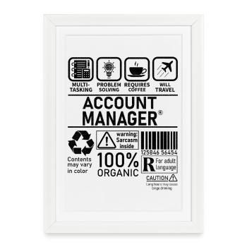 Account Manager Multi Tasking Problem Solving - Framed poster (27 × 37 cm) - white - Front