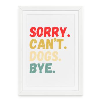 Playful Can’t Dogs Bye Design - Framed poster (27 × 37 cm) - white - Front