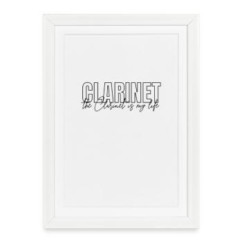 Clarinette - La clarinette, c’est ma vie - Affiche encadrée (27 × 37 cm) - blanc - Devant
