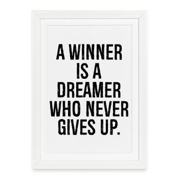 a winner is a dreamer who never gives up - Framed poster (27 × 37 cm) - white - Front