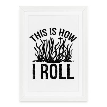 c’est ainsi que je roule Plante d’Aquarium - Affiche encadrée (27 × 37 cm) - blanc - Devant