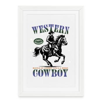 Western Cowboy – Buckle Up, Not for Beginners - Framed poster (27 × 37 cm) - white - Front