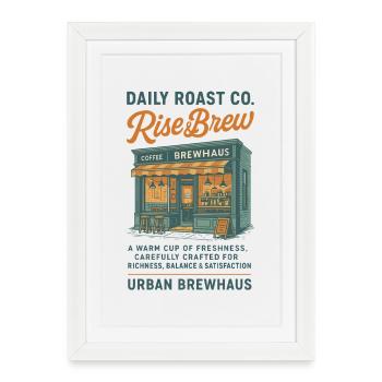 Rise & Brew Urban Coffeehouse Design - Framed poster (27 × 37 cm) - white - Front