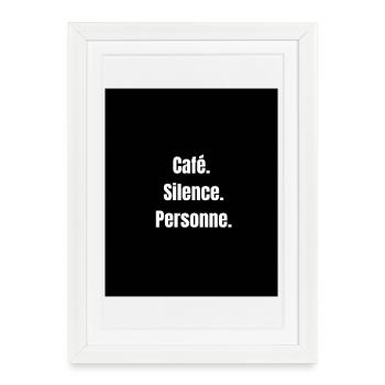 Café + Silence – La recette parfaite - Affiche encadrée (27 × 37 cm) - blanc - Devant